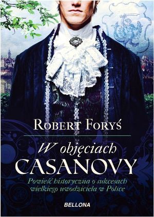 Robert Forys   W objeciach Casanovy 144217,1